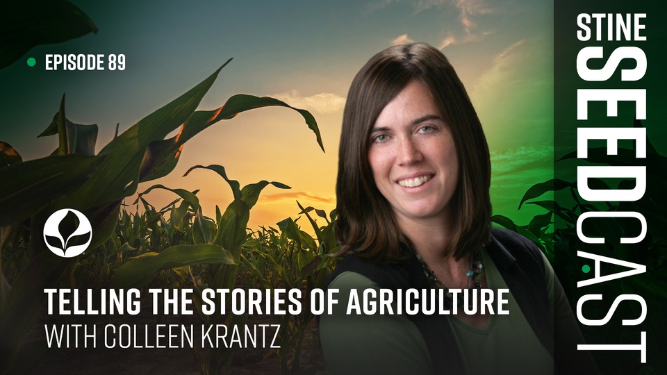 Episode 89: Telling the Stories of Agriculture With Colleen Krantz