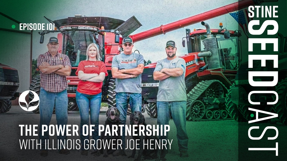 Episode 101: The Power of Partnership With Illinois Grower Joe Henry